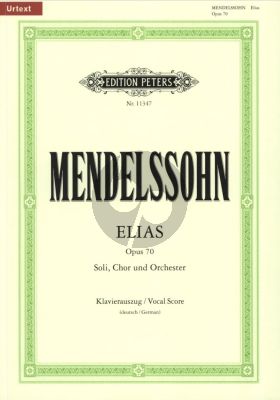 Elias Op.70 Soli, Chor und Orchester Klavierauszug