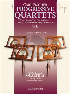 Progressive Quartets for Cello (32 Quartets that can be played by any combination of stringinstruments)