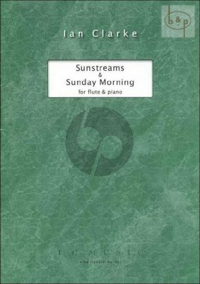 Sunstreams & Sunday Morning for Flute and Piano