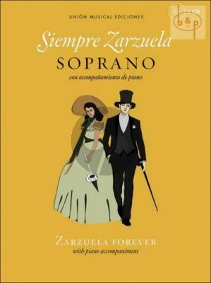 Siempre Zarzuela (Zarzuela Forever) (Soprano-Piano)