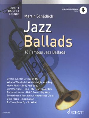 Jazz Ballads for Trumpet and Piano (Book with Audio online) (arr. Martin Schadlich)