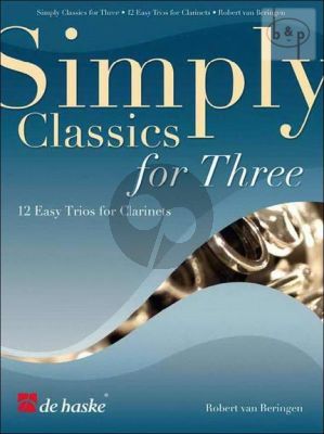 Simply Classics for Three (12 Easy Classics) (3 Clar.)
