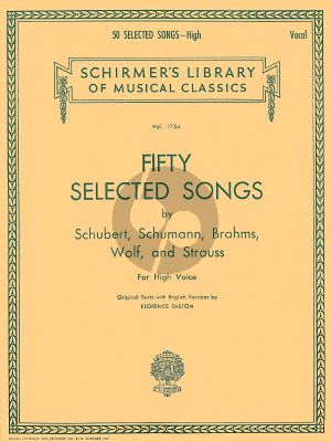 50 Selected Songs High Voice and Piano (Schubert, Schumann, Brahms, Wolf and Strauss) (edited by Elisha A. Hoffman)