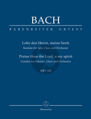 Bach Kantate BWV 143 Lobe den Herrn, meine Seele Soli-Chor-Orchester (Studienpartitur) (Andreas Glöckner)