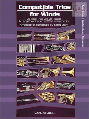 Compatible Trios for Winds (32 Trios for any combination of Wind Instr.) (Tromb./Euph./ Bassoon)