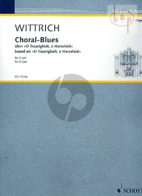 Choral-Blues uber "O Traurigkeit, o Herzeleid" Orgel