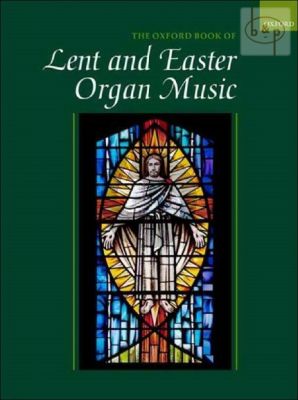 The Oxford Book of Lent and Easter Organ Music