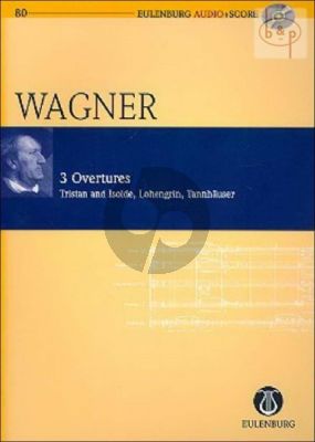 3 Overtures (Tristan and Isolde-Lohengrin and Tannhauser) Study Score with Audio CD