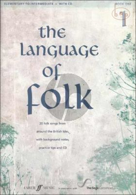The Language of Folk Vol.1 (20 Folksongs from around the British Isles with background notes and practical tips)