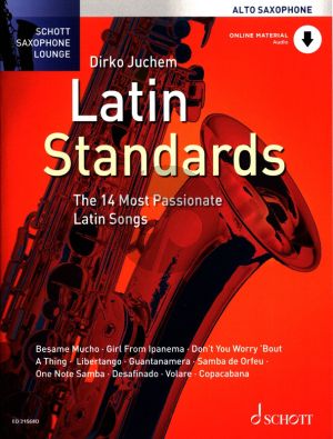 Latin Standards for Alto Sax and Piano (14 Most Passionate Latin Songs) (Bk-Cd) (arr. Dirko Juchem)