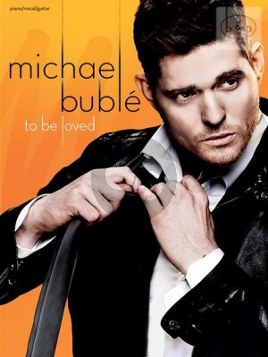 Buble To Be Loved Piano-Vocal-Guitar