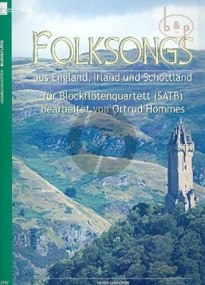 Folksongs aus England-Irland und Schottland 4 Blockflöten (SATB)