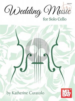 Wedding Music for Solo Cello