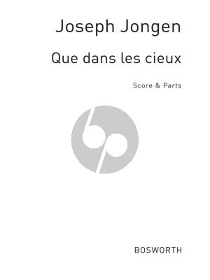 Jongen Que Dans les Cieux Soprano Voice-Piano and String Quartet Score/Parts