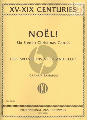 Noel! (6 French Christmas Carols of the 15th.- 19th.Centuries) (2 Vi.-Va.-Vc.)