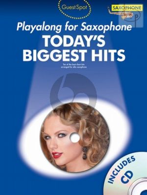 Guest Spot Today's Biggest Hits Play-Along (Alto Sax.)