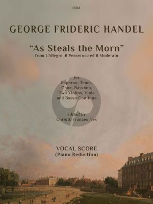 Handel As Steals the Morn from L'Allegro, Il Pensoroso ed il Moderato for Soprano, Tenor and Piano