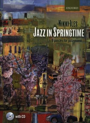 Iles Jazz in Springtime - 9 Pieces for Jazz Piano - Book with Cd