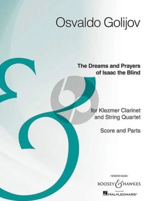 Golijov Dreams and Prayers of Isaac the Blind for Klezmer Clarinet and String Quartet Score and Parts