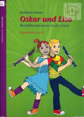 Oskar und Lisa Vol.1 Altblockflote