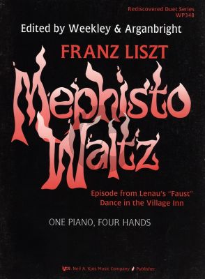Liszt Mephisto Waltz for Piano 4 Hands (Edited by Weekley and Arganbright) (Episode Lenau's Faust Dance in the Village Inn)