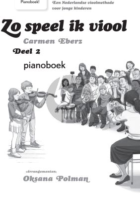 Eberz Zo speel ik Viool Vol.2 (Methode voor jonge kinderen) (Pianobegeleiding)