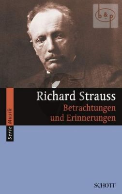 Richard Strauss Betrachtungen und Erinnerungen (edited by Willi Schuh)