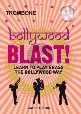 Bollywood Blast (Learn to play Brass the Bollywood Way)