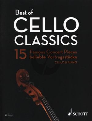 Akbum Best of Cello Classics - 15 Famous Concert Pieces for Violoncello and Piano (edited by Rainer Mohrs and Elmar Preusser)