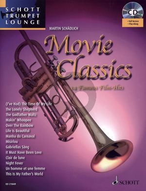 Movie Classics for Trumpet (14 Famous Film Hits) (Bk-Cd) (arr. by Martin Schadlich and Dirko Juchem)