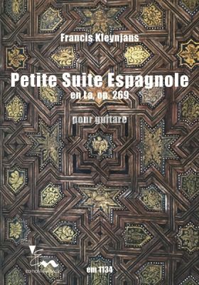 Kleynjans Petite Suite Espagnole en La Op.269 Guitare