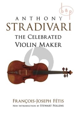 Anthony Stradivari the Celebrated Violin Maker (paperb.)