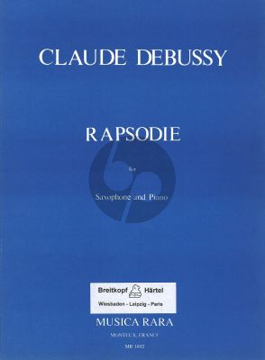 Debussy Rhapsody (1903) Alto Sax.-Piano (edited by Ronald Tyree)