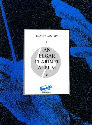 Elgar An Elgar Clarinet Album Clarinet in Bb and Piano (arr. by Sidney Lawton)