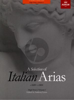 Album Selection of Italian Arias Vol.1 (c.1600 -c.1800) for High Voice and Piano (Edited by Anthony Lewis)