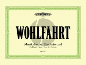 Wohlfahrt Musikalische Kinderfreund Op.87 (Melodische Stucke fur den Anfangsunterricht) (Adolf Ruthardt)