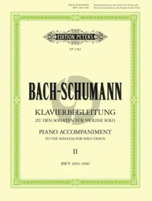 Bach Piano Accompaniment to the Sonatas for Solo Violin, Vol.2 (Instrumental Solo & Piano Accompaniment) (Klavierbegleitung von Robert Schumann)