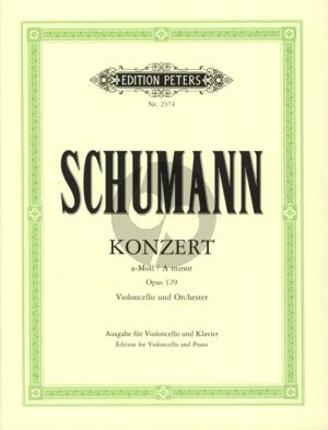 Schumann Concerto a-minor Op.129 for Violoncello and Orchestra - Edition for Violoncello and Piano (Edited by Rudolf Metzmacher) (Peters)