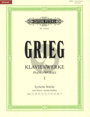 Grieg Klavierwerke Vol.1 - Lyrische Stucke (Op.12 - 38 - 43 - 47 - 54 - 57 - 62 - 65 - 68 und Op.71) (Herausgeber Joachim Dorfmüller) (Peters)