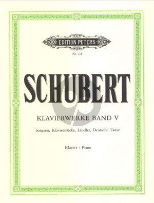 Schubert  Kompositionen - Sonaten, Klavierstücke, Ländler und Deutsche Tänze fur Klavier (Peters)