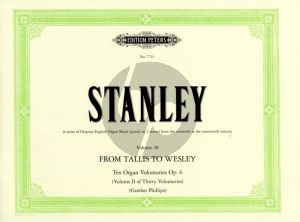 Stanley 10 Voluntaries Op. 6 Organ (Tallis to Wesley - Vol. 28)