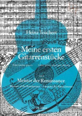 Meine Erste Gitarrenstucke Vol.3 Meister der Renaissance