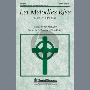 Let Melodies Rise (A Celtic Praise)