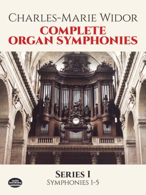Widor Complete Organ Symphonies Series 1