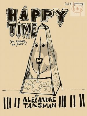 Tansman Happy Time Vol.1 Piano solo (primary level)