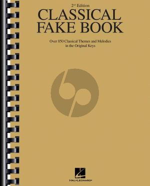 Album Classical Fake Book Melody Instruments (Over 850 Classical Themes and Melodies in the Original Keys) (2nd.ed.)