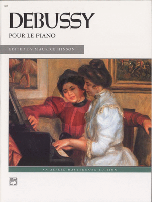 Debussy Pour le Piano (edited by Maurice Hinson)