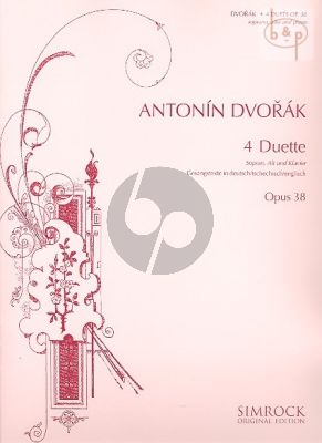 Dvorak 4 Duets Op. 38 Soprano and Alto Voice with Piano (german/czech/engl.)