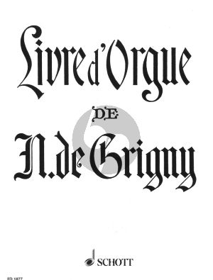 Grigny Livre d'Orgue (A. Guilmant)