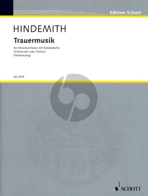 Hindemith Trauermusik / Music of Mourning fur Viola [Violin/Cello] and Stringorchestra - Edition for Viola and Piano